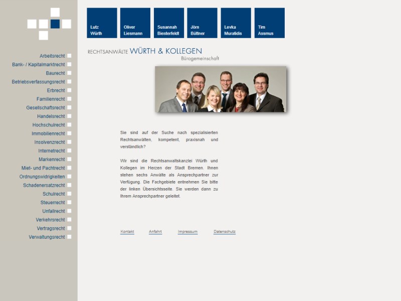 Rechtsanwalt Würth & Kollegen, Verwaltungsrecht, Hochschulrecht, Steuerrecht, Markenrecht, Verkehrsrecht, Arbeitsrecht, Verfassungsrecht, Betriebsverfassungsrecht, Familienrecht, Immobilienrecht, Insolvenzrecht, Schulrecht, Vertragsrecht, Erbrecht, Handels- und Gesellschaftsrecht, Patentrecht, Sozialrecht, Versicherungsrecht, Reiserecht, Domainrecht, Handelsvertreterrecht, Wettbewerbsrecht, Bank- und Kapitalmarktrecht, Steuerstrafrecht, Strafrecht, Sögestraße 48, 28195 Bremen